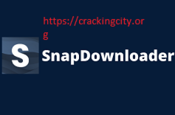 SnapDownloader Crack 1.14.7 + Serial Key Free Download [2024]