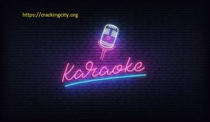 Karaoke Crack